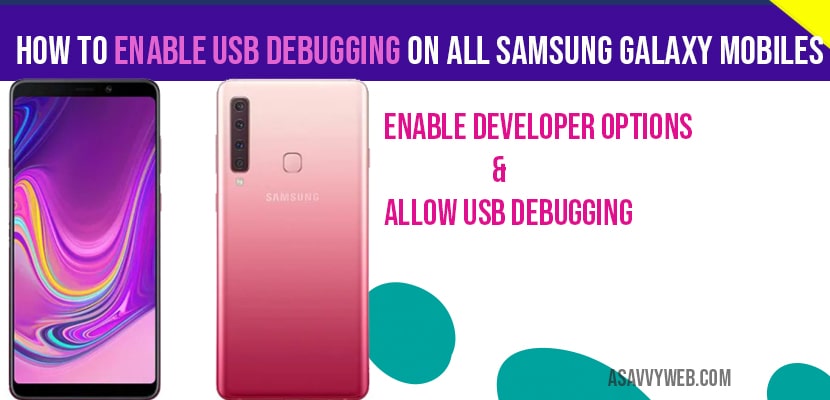 How to Enable USB debugging on all Samsung galaxy Mobiles