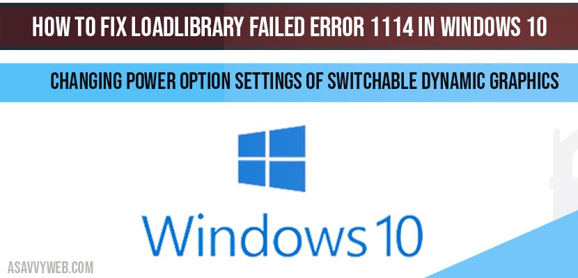 How to Fix LoadLibrary Failed error 1114 in windows 10
