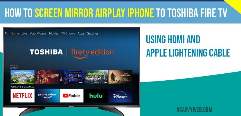 How to Screen Mirror Airplay iPhone to Toshiba fire TV with HDMI and Adapter