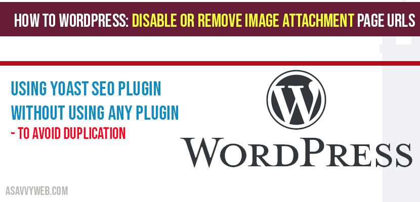 How to WordPress-Disable or Remove image attachment page URLs