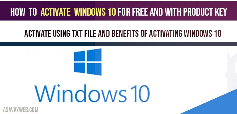 How to activate windows 10 for free (using txt) or Product key or remove windows 10 watermark