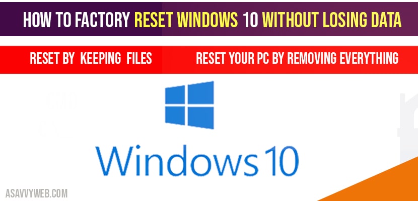 How to factory reset windows 10 without losing data
