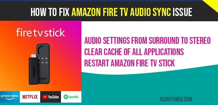How to fix Amazon fire tv audio sync issue