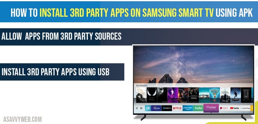 How to install 3rd party apps on Samsung Smart tv using APK