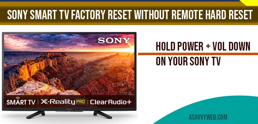 Sony Smart tv Factory Reset without remote hard reset