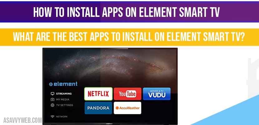 What are the best apps to install on Element Smart tv