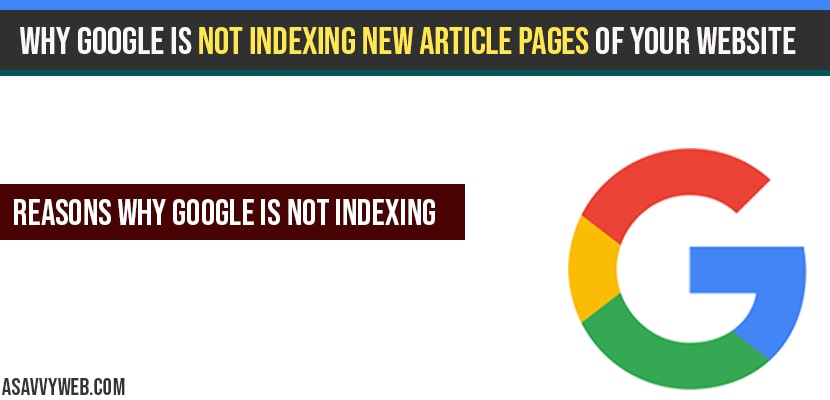Why google is not indexing new article pages of your website