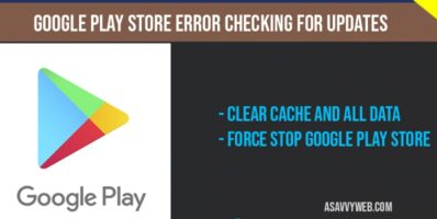 Google Play Store Error Checking for Updates