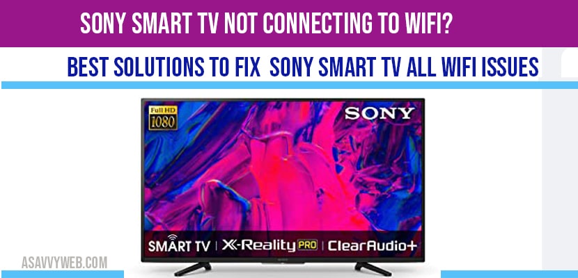 Sony smart tv not connecting to wifi