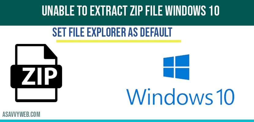 Unable to extract zip file on windows 10