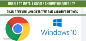 cant download chrome on windows 10