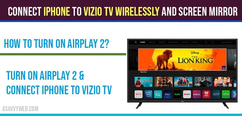 Connect Iphone To Vizio Tv Wirelessly, How To Mirror Iphone Vu Smart Tv