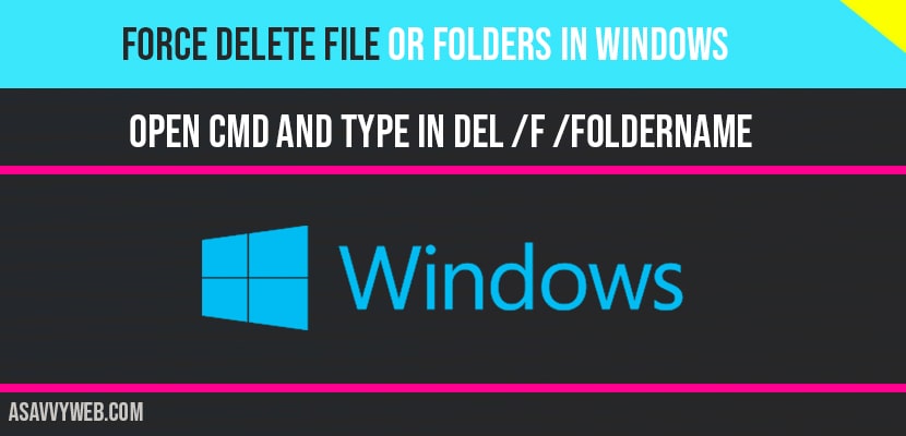 Force delete a folder in windows 10