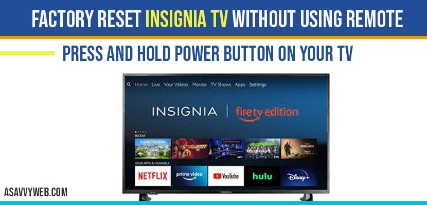 factory reset insignia smart tv without remote
