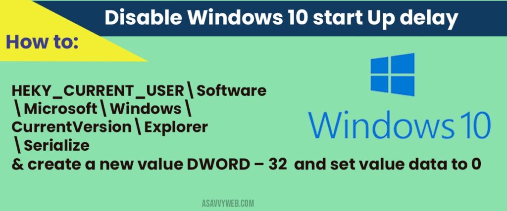 how to Disable start up delay in windows 10