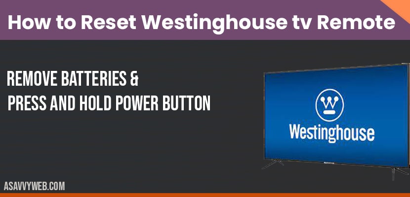 reset westinghouse smat tv