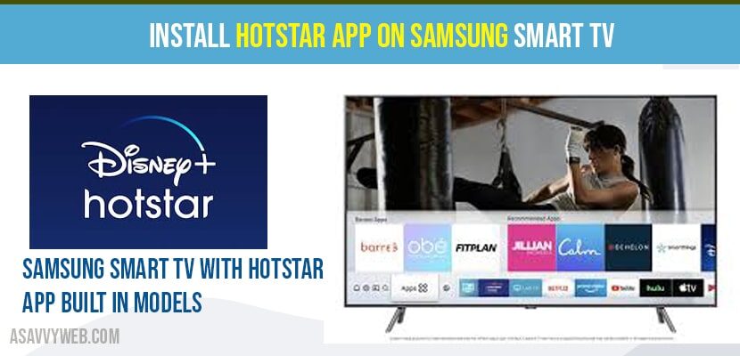 install Hotstar App on Samsung Smart tv