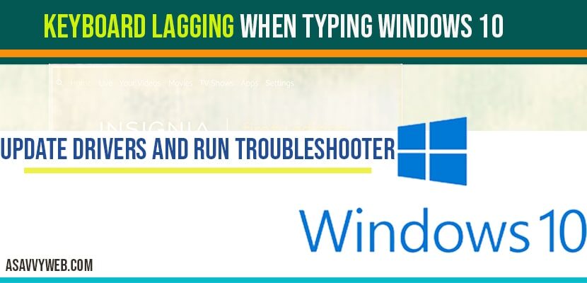 keyboard lagging issue in windows