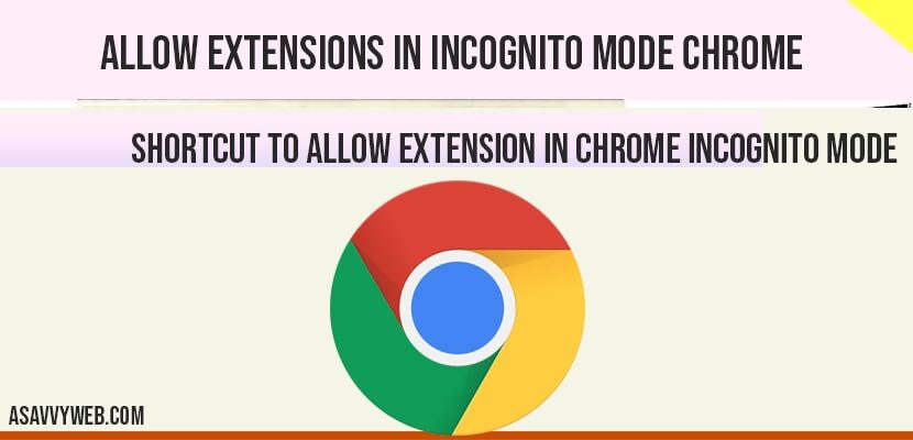 Allow extensions in incognito mode in chrome