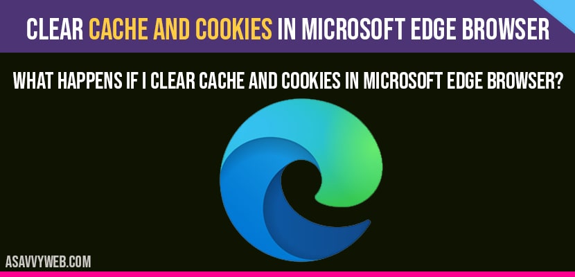 clear cache and cookies in microsoft edge on browser