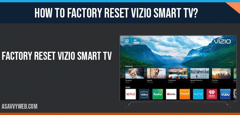 Factory reset vizio smart tv