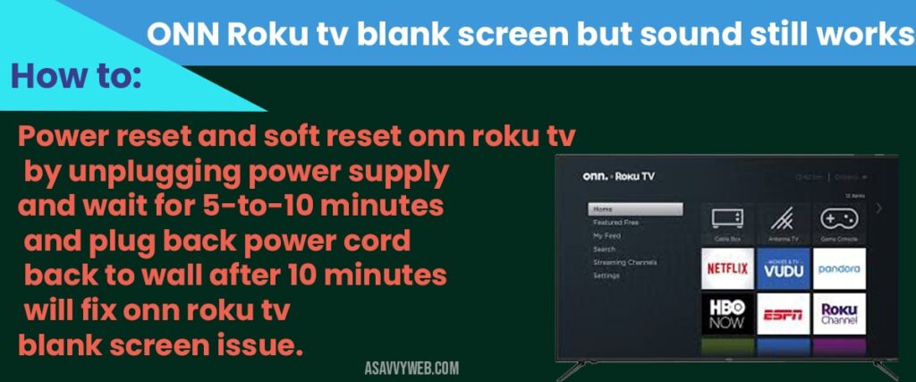 how to fix ONN Roku tv blank screen with sound