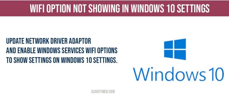 WIFI option not showing in windows 10 Settings - A Savvy Web
