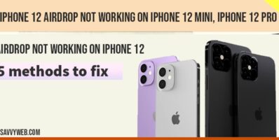 how to fix iPhone 12 airdrop not working on iPhone 12 mini, iPhone 12 pro, 12 Pro Max