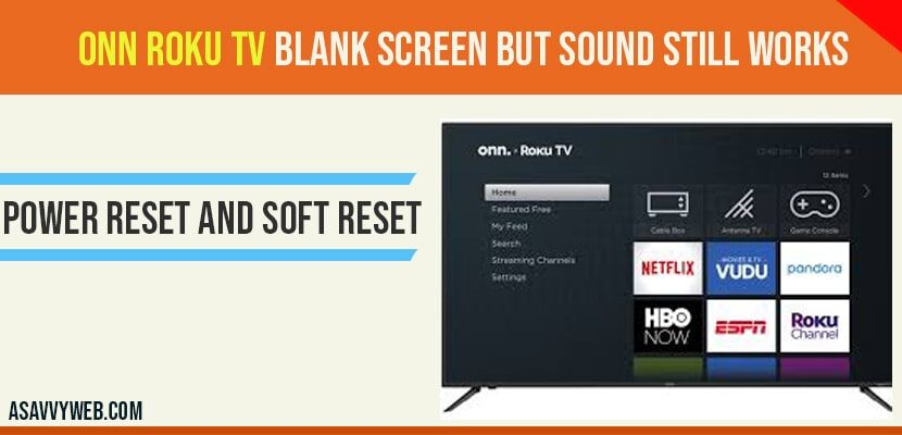 ONN Roku tv blank screen