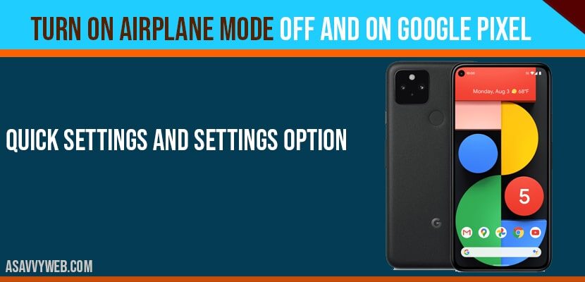 Turn on airplane mode on and off on google pixel