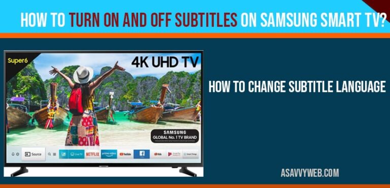 How to turn on and off subtitles on Samsung Smart tv? - A Savvy Web - How To Turn Off Subtitles On Smart Tv