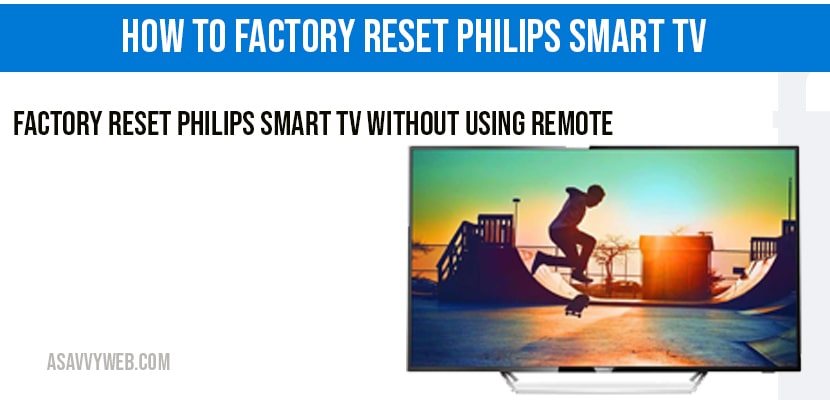 factory reset philips smart tv