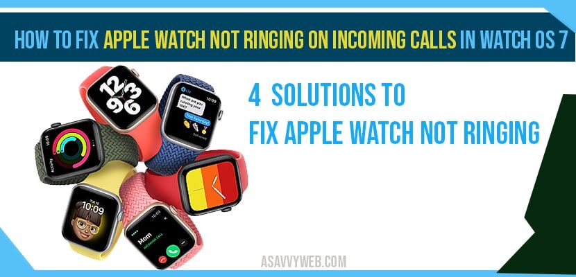 How to Fix Apple Watch not Ringing on Incoming Calls in Watch OS 7-min
