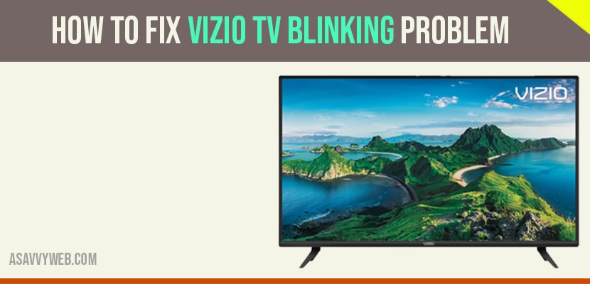 How to Fix Vizio TV Blinking Problem