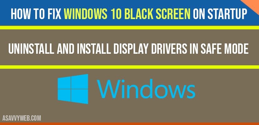 Windows 10 Black Screen on Startup Fix