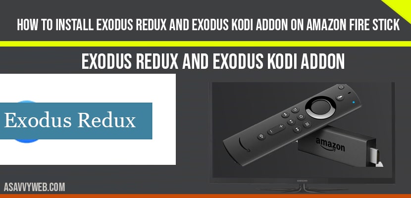 How to install Exodus Redux and Exodus Kodi Addon On Amazon Fire Stick