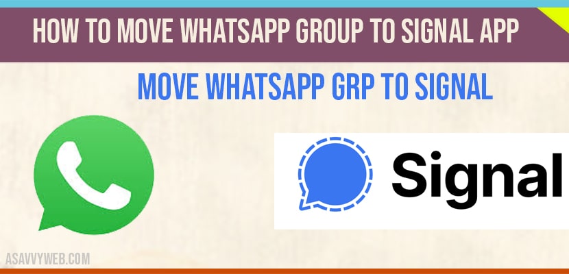 How to move whatsapp group to signal app