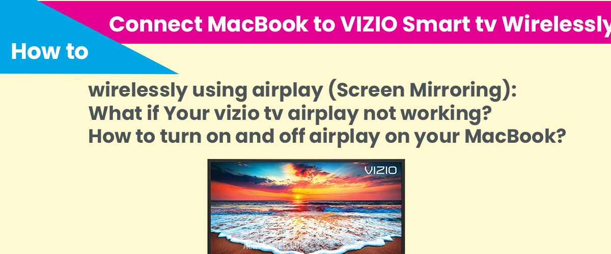 Connect Macbook To Vizio Smart Tv, How To Screen Mirror Macbook Air Vizio Tv