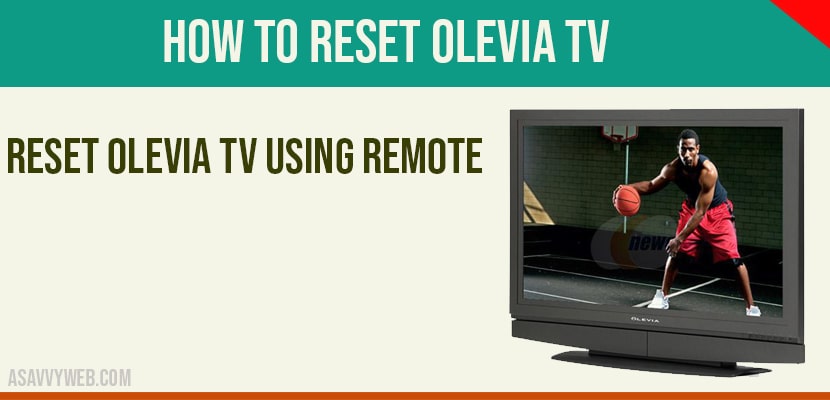 How to reset olevia tv