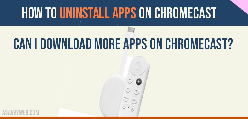 Uninstall apps on chromecast