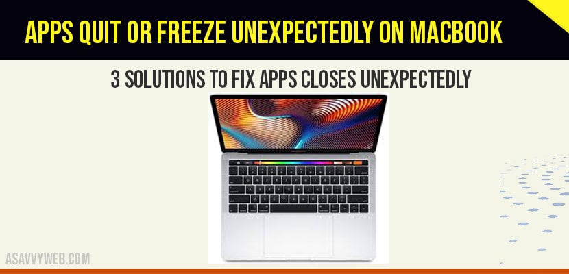 Apps Quit or Freeze Unexpectedly on MacBook