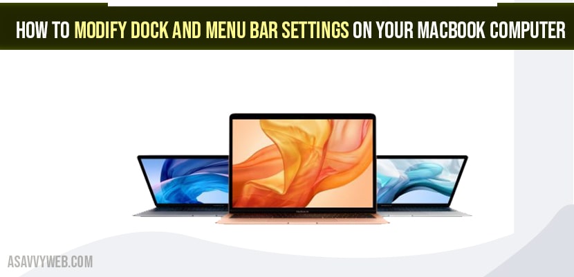 How to Modify Dock and Menu Bar Settings on your MacBook Computer