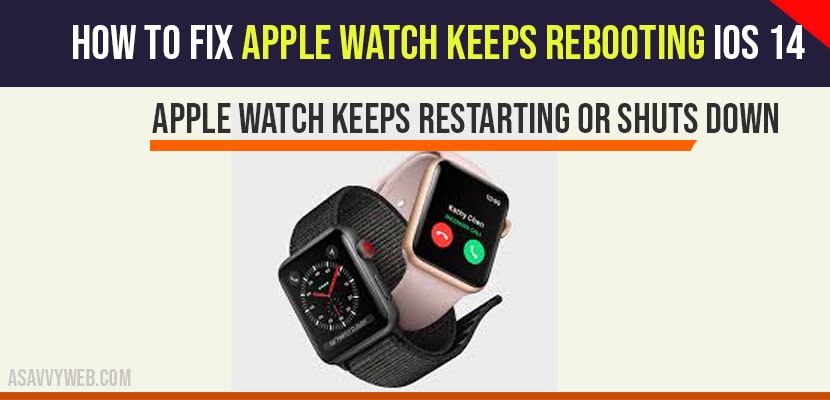 Apple Watch Keeps Rebooting
