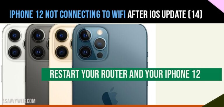 iPhone 12 Not Connecting to WiFi After iOS Update (14) - A Savvy Web