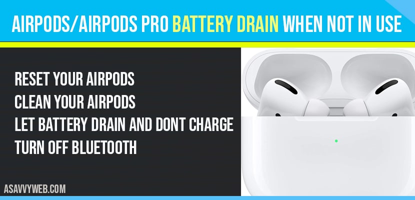 Airpods or Airpods pro Battery Drain When not in use