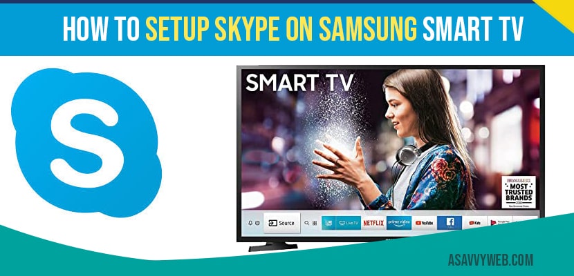 How to setup skype on samsung smart tv and what are skype alternatives