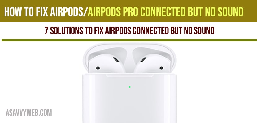 How to fix airpods pro connected but no sound