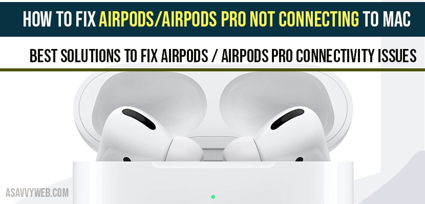 Airpods pro not Connecting to Mac