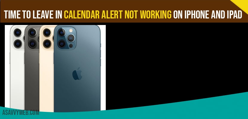 Time to leave in calendar alert not working