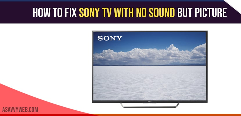 Sony TV with no picture but Having Sound